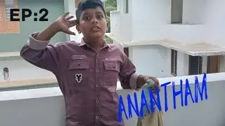 ANANTHAM|EP:2