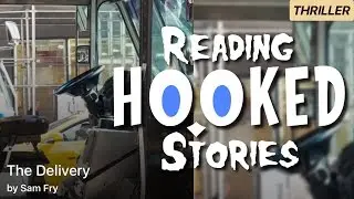 The Delivery | Reading HOOKED Stories