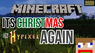 HYPIXEL'S STILL ALIVE 2020?? AND IT'S CHRISTMAS AGAIN! (1/2)