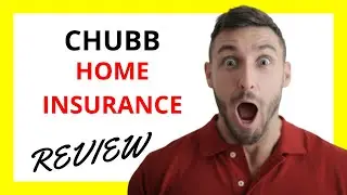 🔥 Chubb Home Insurance Review: Pros and Cons