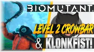 LEVEL 2 CROWBAR & KLONKFIST!! (+ Skeleton Key) | Biomutant | [Guide & Showcase]