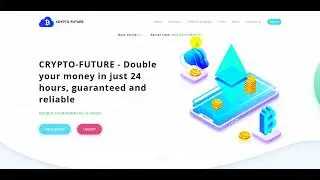 CRYPTO-FUTURE - Double your money in just 24 hours, guaranteed and reliable 02
