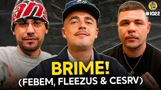 BRIME! (FEBEM, CESRV & FLEEZUS) - Podpah #1022