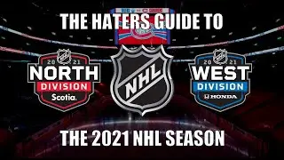 The Haters Guide to the 2021 NHL Season: North and West Edition