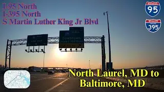 North Laurel, MD to Baltimore, MD | I-95 N | I-395 N | Highway Driving | streetview819 | streetview