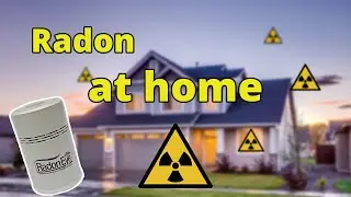 Radon - a radioactive gas at home