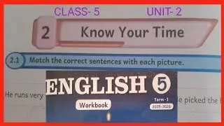 Know your Time, Class- 5, English, -  Workbook answers
