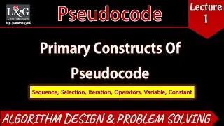 What is Pseudocode | Primary Constructs Of Pseudocode