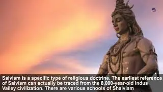 Shaivism | Beliefs and Practices in Shaivism | Sects of Shaivism | Spread of Shaivism | Lord Shiva
