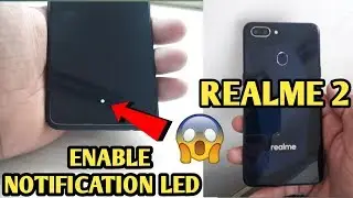 HOW TO ENABLE NOTIFICATION LED IN REALME 2 😍😍😍/ HINDI / TOSHIN TECH
