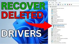 How to Recover Deleted Drivers in Windows 11