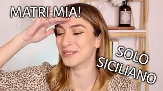 MI TRUCCO PARLANDO SOLO IN DIALETTO SICILIANO || LaRetrò