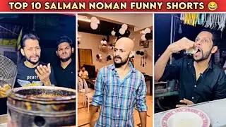TOP SALMAN NOMAN FUNNY SHORTS 😂 | Salman Noman Official || COMPILATION VIDEOS ||