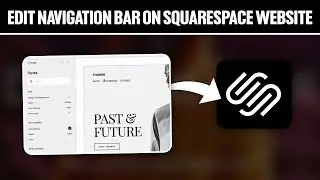 How To Edit Navigation Bar On Squarespace Website 2025! (Full Tutorial)