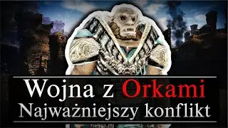 II Wojna z Orkami - Konflikt kt&oacute;ry odmienił Myrtanę!