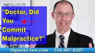 Can I Ask Doctor if He Committed Malpractice While Questioning Him During His Deposition in NY?