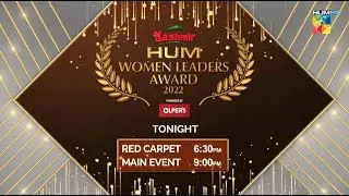 Kashmir HUM Women Leaders Award 2022 - Promo - Tonight At 09PM Only On HUM TV