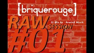 [RAW SESSION] #01 - Dj Mix by Rewind Musik