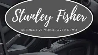 STANLEY FISHER AUTOMOTIVE VOICE-OVER DEMO
