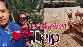 Shundarban Vlog | Day 1 at  Shundarban | Ashfiya Vlogs
