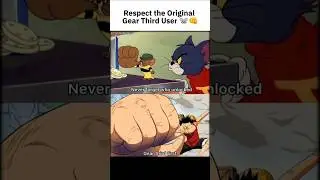 Respect the Original #onepiece #tomandjerry #gears5 #anime #animeedit #memes #tom #luffy #subscribe