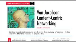 Computing Conversations: Content-Centric Networking with Van Jacobson