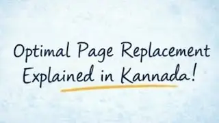 Optimal page replacement in kannda, operating system,vtu