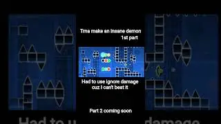 first time making an insane demon #geometrydash #insanedemon #layout #firsttime