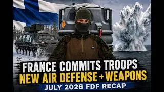 Finland’s Air Defense Gets Stronger + NATO Troops & New Weapons  July 2026 FDF Recap