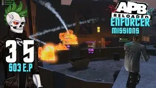 APB RELOADED 2019 - Enforcer Missions Gameplay S03Ep035
