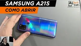 COMO ABRIR E DESMONTAR SAMSUNG A21S - NUNCA COMETA ESSE ERRO!