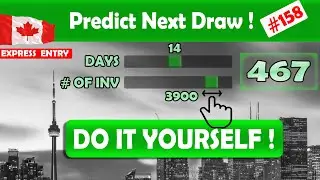 Canada EXPRESS ENTRY Draw | Predict CRS Score for Next Draw - DO IT YOURSELF(DIY) -  #158 🍁