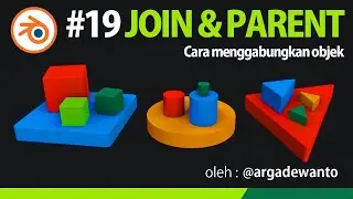 Menggabungkan objek dengan join dan parent - 3D Blender