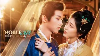 Noble Wife, Raising Her Revenge | DramaWave