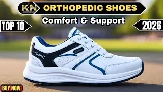 10 Best Orthopedic Shoes 2026 | Comfort & Support for Foot Pain