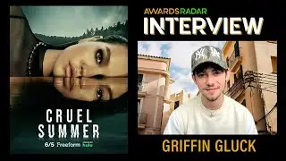 'Cruel Summer' Griffin Gluck On His Most Mature Role, Relationship w/ Lexi Underwood & Sadie Stanley