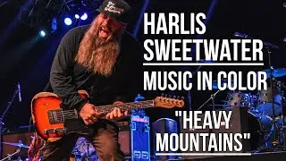 Harlis Sweetwater | Heavy Mountains | Official Audio