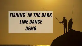 Fishin’ In The Dark Line Dance Demo