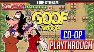 Goof Troop Co-Op | SNES Playthrough