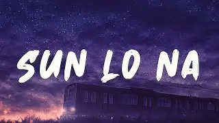 [LYRICS] Suzonn - Sun lo na