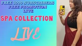 SPA COLLECTION is live🔴Live Channel Promotion || Live Channel Checking And Free Promotion 500 +