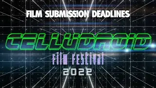 CELLUDROID 2022 Movie Submission Deadlines (Sci-Fi / Fantasy / Animation)