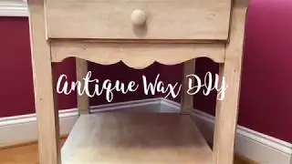 Waverly Antique Wax DIY