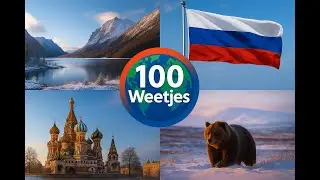 100 verbazingwekkende weetjes over RUSLAND🌍 | 100 Weetjes