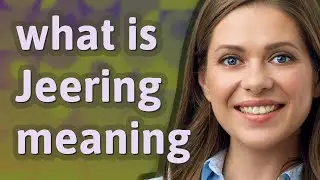 Jeering | meaning of Jeering