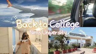 Back to College Vlog || NIMS University || Shillong to Jaipur ||
