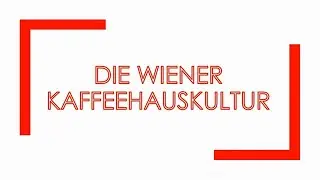 Die Wiener Kaffeehauskultur (einfach und kurz erkl&auml;rt)