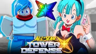 NEW FARM! Bulma Showcase is Insane! All Star Tower Defense X