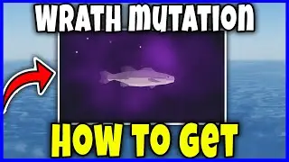 WRATH MUTATION - HOW TO GET FAST & EASY [FISCH] - Roblox