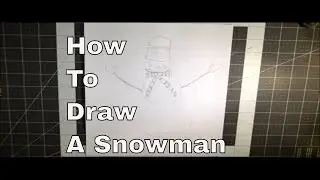 How To DRAW A SIMPLE SNOWMAN Easy Step By Step Tutorial